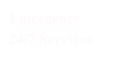 Emergency&#10;24/7 Services